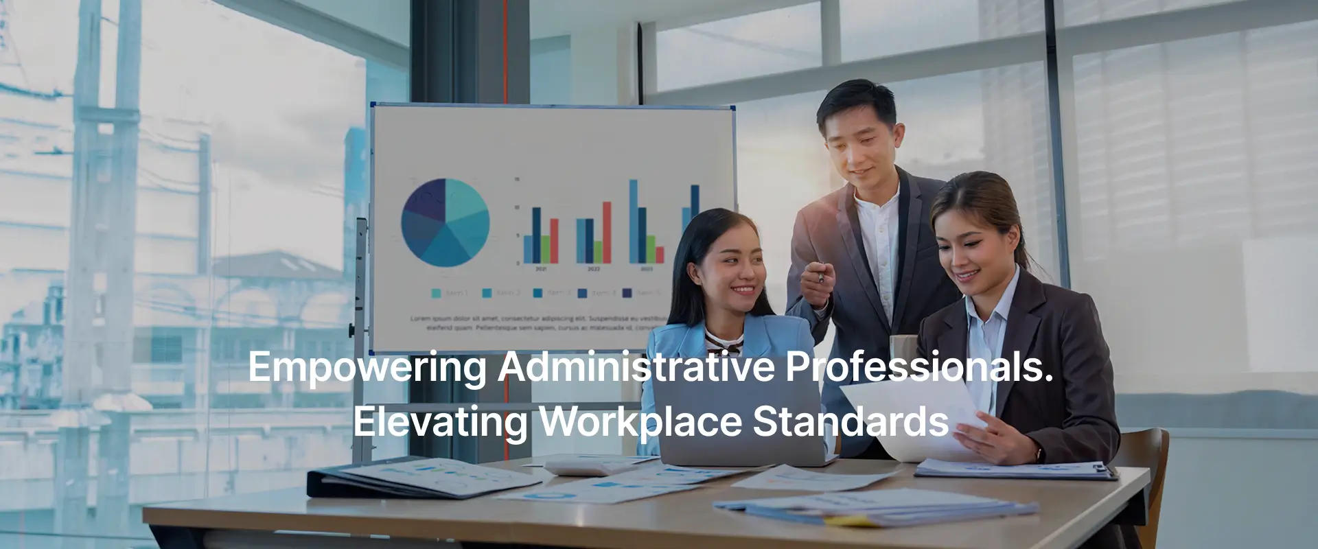Empowering Administrative Professionals. Elevating Workplace Standards